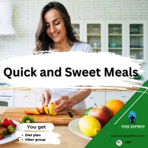 Quick and Sweet Meals!