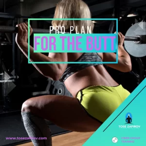 PRO Butt Plan