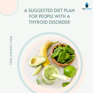 Suggested diet plan for people with a thyroid disorder
